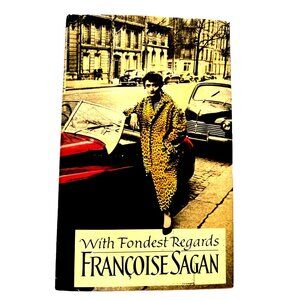 With Fondest Regards by FRANCOISE SAGAN - HC - 1985, FIRST EDITION -NEW